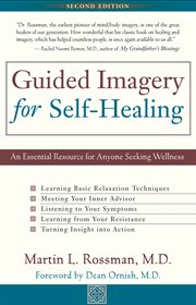 Guided imagery for self-healing: an essential resource for anyone seeking wellness cover image