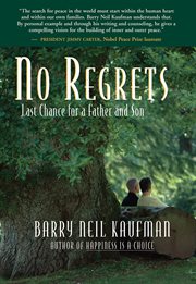 No regrets: last chance for a father and son cover image