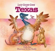 Lucy Goose goes to Texas cover image