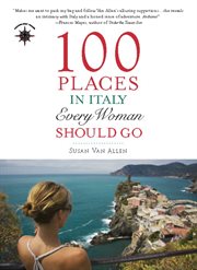 100 places in Italy every woman should go cover image
