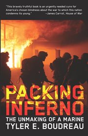 Packing inferno: the unmaking of a Marine cover image