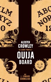 Aleister Crowley and the ouija board cover image