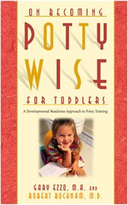 On becoming pottywise for toddlers : a developmental readiness approach to potty training cover image