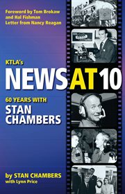KTLA's news at ten: sixty years with Stan Chambers cover image