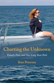 Charting the unknown: family, fear, and one long boat ride cover image