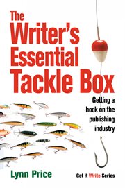 The writer's essential tackle box: getting a Hook on the Publishing Industry cover image