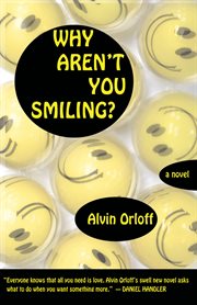 Why aren't you smiling?: a novel cover image