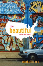 The beautiful: collected poems cover image