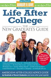 Life After College: the New Graduate's Guide cover image