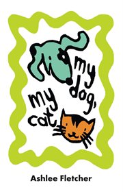 My Dog, My Cat My Dog, My Cat