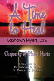 A time to heal : Disposing of Closet Hurts cover image