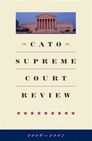 Cato supreme court review: 2006-2007 cover image