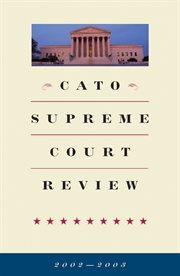 Cato Supreme Court review 2002-2003 cover image
