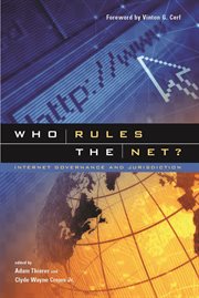 Who rules the net? : Internet governance and jurisdiction cover image