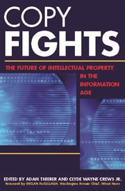 Copy fights : the future of intellectual property in the information age cover image