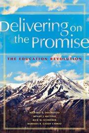 Delivering on the promise the education revolution cover image
