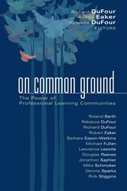 On common ground the power of professional learning communities cover image