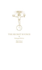 The Secret Source: the Law of Attraction and its Hermetic Influence Throughout the Ages cover image