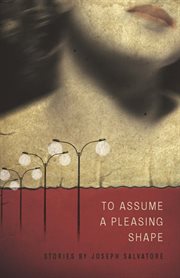 To assume a pleasing shape : stories cover image