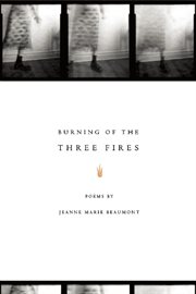 Burning of the three fires : poems cover image