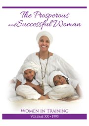 Women in training, vol. 20. The Prosperous and Successful Woman cover image