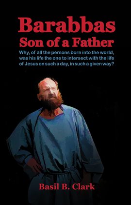 Cover image for Barabbas Son of a Father