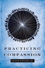 Practicing compassion cover image