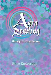 Aura reading through all your senses. Celestial Perception Made Practical cover image