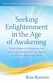 Seeking enlightenment in the age of awakening cover image