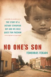 No One's Son: the remarkable true story of a defiant African boy and his bold quest for freedom cover image