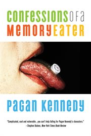 Confessions of a memory eater: a novel cover image