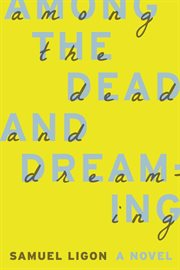 Among the dead and dreaming cover image