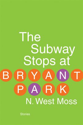Cover image for The Subway Stops at Bryant Park