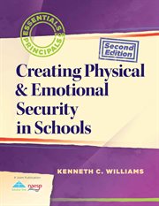 Essentials for principals creating physical & emotional security in schools cover image