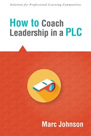 How to coach leadership in a plc cover image