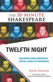 Twelfth Night : the 30-Minute Shakespeare cover image