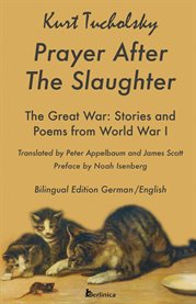 Prayer After the Slaughter : Poems And Stories From World War I cover image