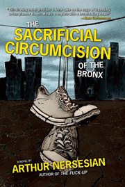 The Sacrificial Circumcision Of The Bronx The Sacrificial Circumcision Of The Bronx