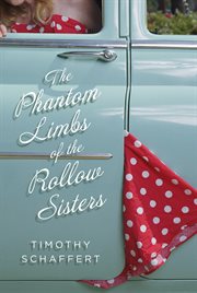 The phantom limbs of the Rollow sisters cover image