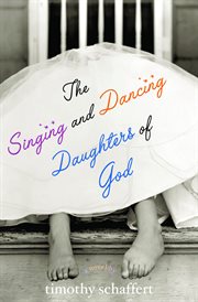 The Singing and Dancing Daughters of God cover image