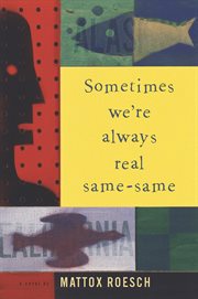 Sometimes we're always real same-same cover image