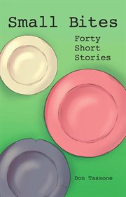 Small bites : forty short stories cover image