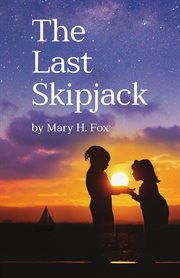 The last skipjack cover image