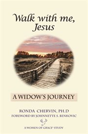 Walk with me, Jesus : a widow's journey cover image