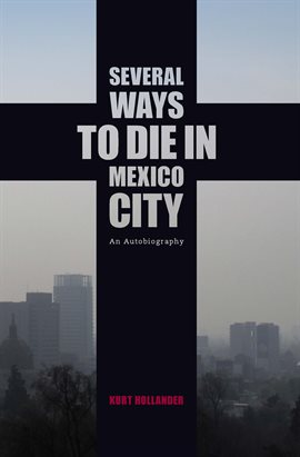 Cover image for Several Ways to Die in Mexico City