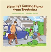 Mommy's coming home from treatment cover image