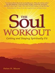 The Soul Workout : Getting and Staying Spiritually Fit cover image