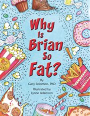 Why Is Brian So Fat? cover image