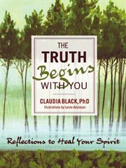 The truth begins with you: reflections to heal your spirit cover image