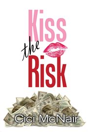 Kiss the risk cover image